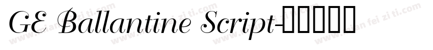 GE Ballantine Script字体转换